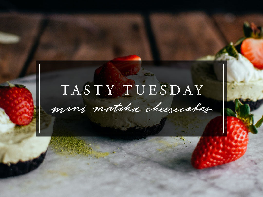 TASTY TUESDAY: Matcha Mini Cheesecakes