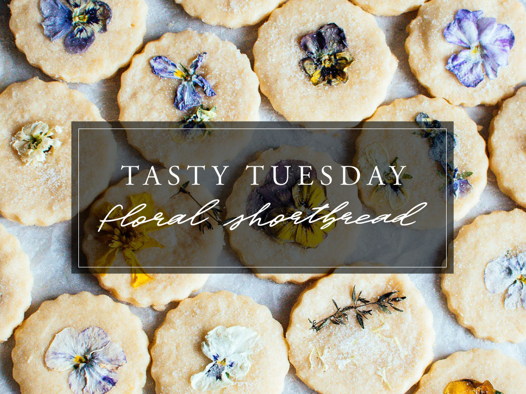 TASTY TUESDAY: FLORAL SHORTBREAD