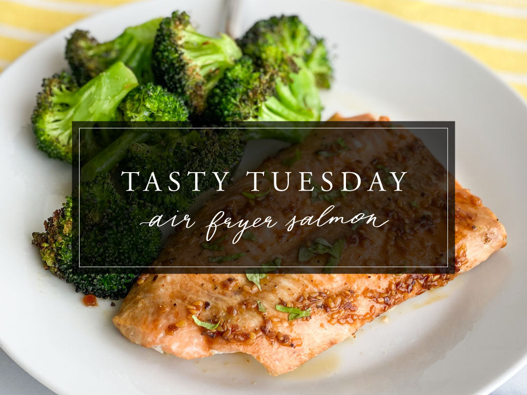 TASTY TUESDAY AIR FRYER SALMON