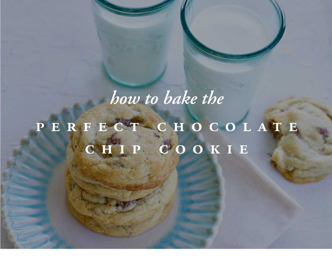 10 Tips for Baking the Best Chocolate Chip Cookies