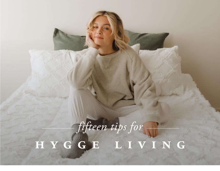 15 Tips For Living Hygge