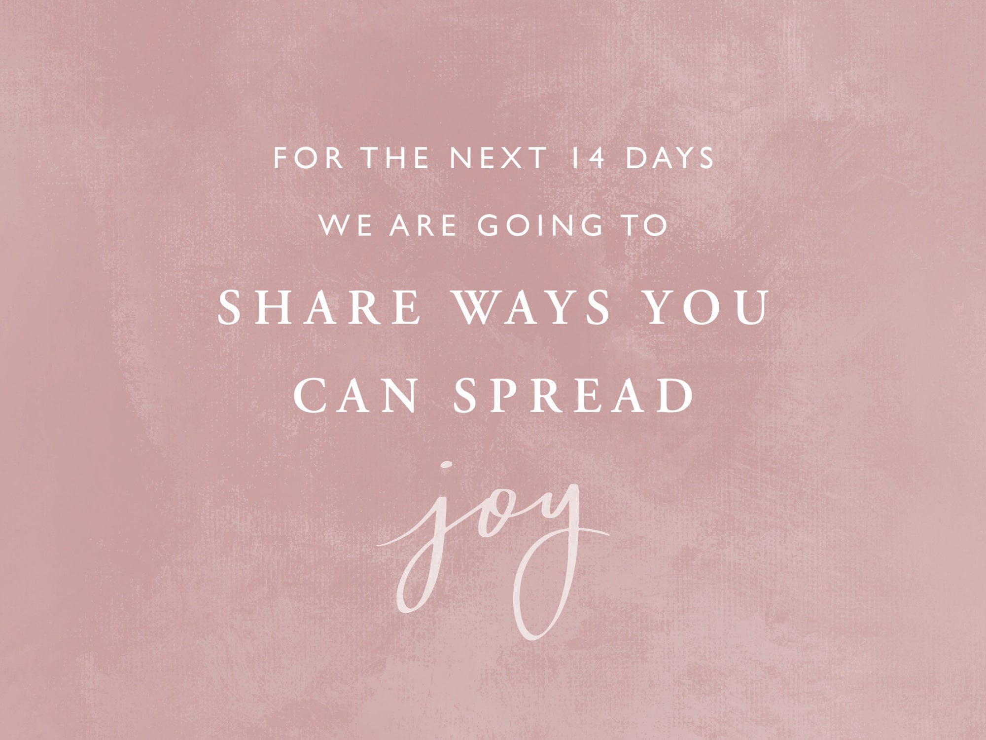 14 Days of Joy