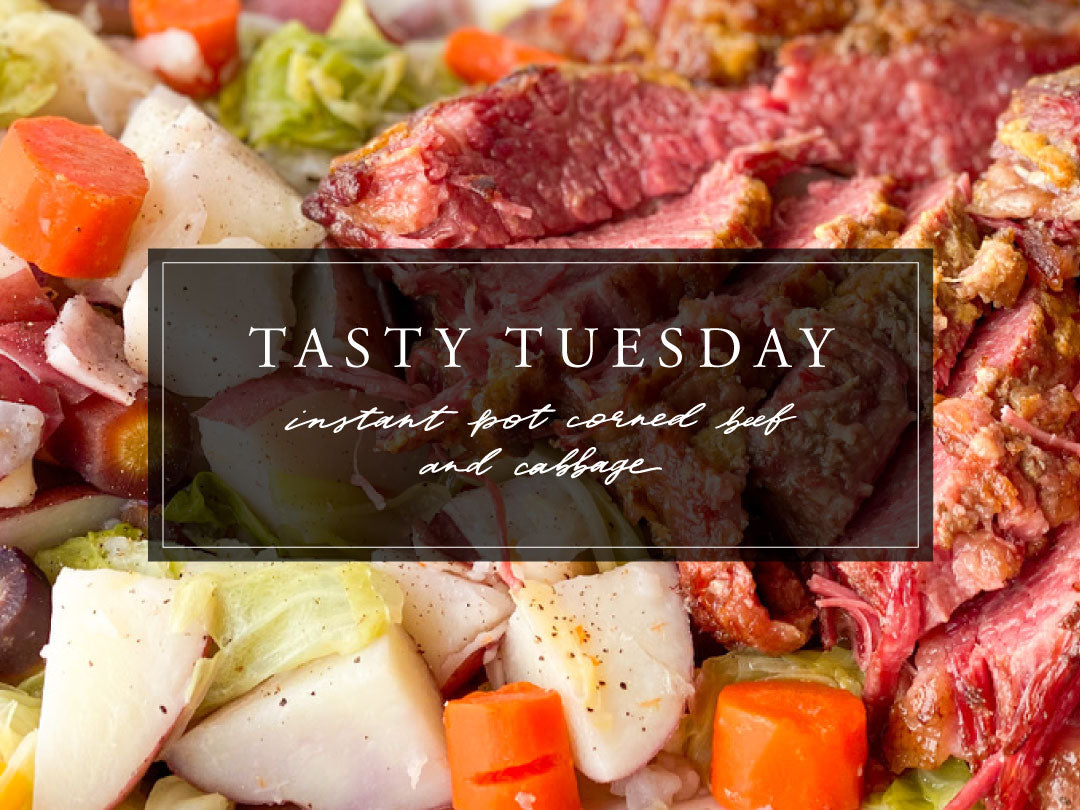 TASTY TUESDAY: INSTANT POT CORNED BEEF AND CABBAGE