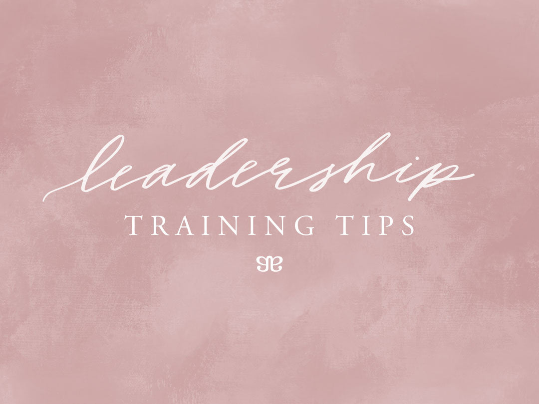 LEADERSHIP TRAINING TIPS