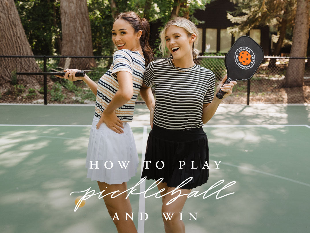 HOW TO PLAY PICKLEBALL, AND WIN.