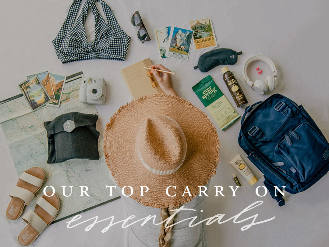 OUR TOP CARRY ON ESSENTIALS