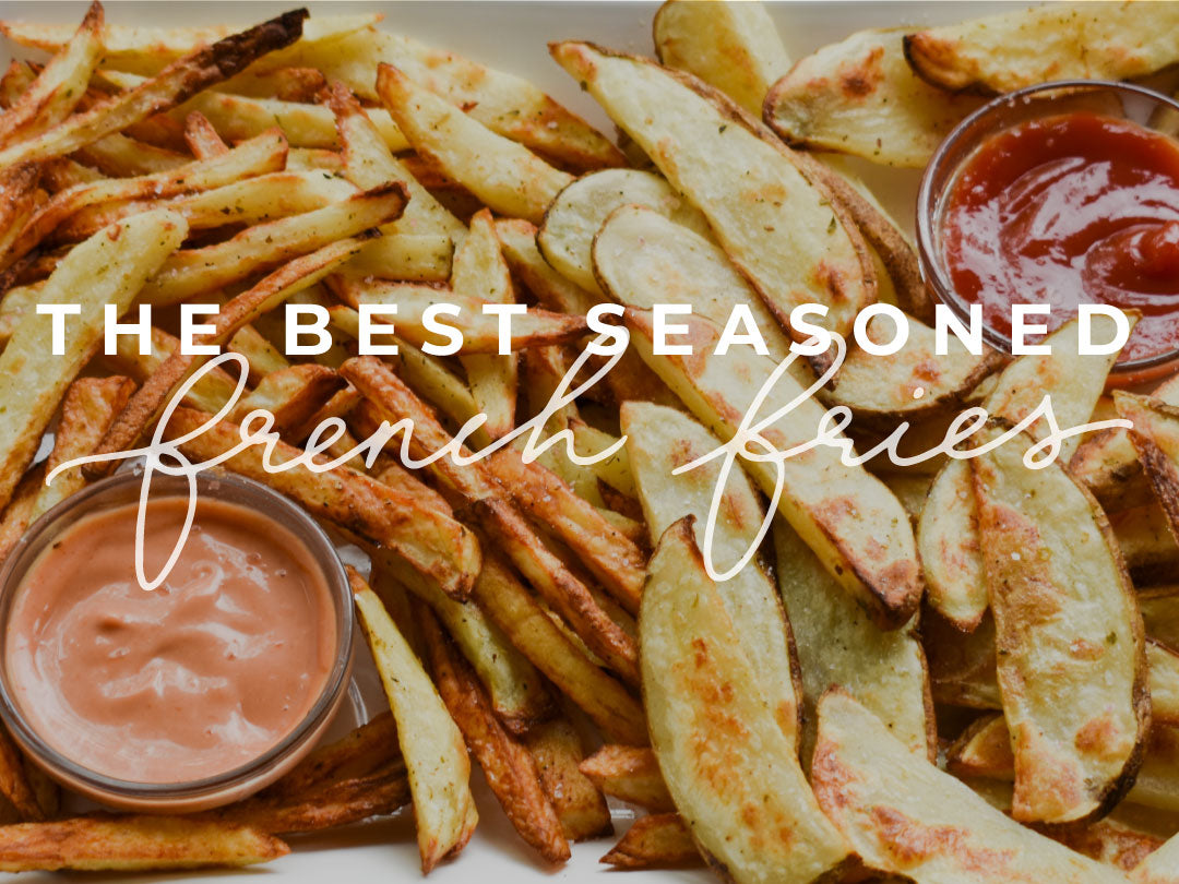 The Best French Fries