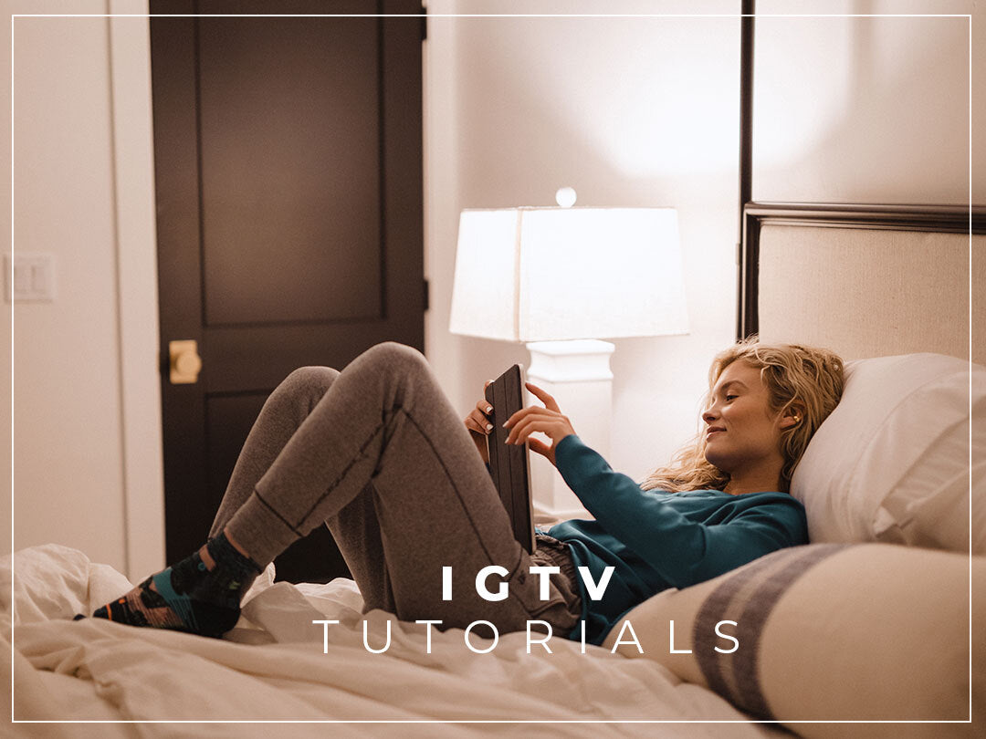 IGTV Tutorials