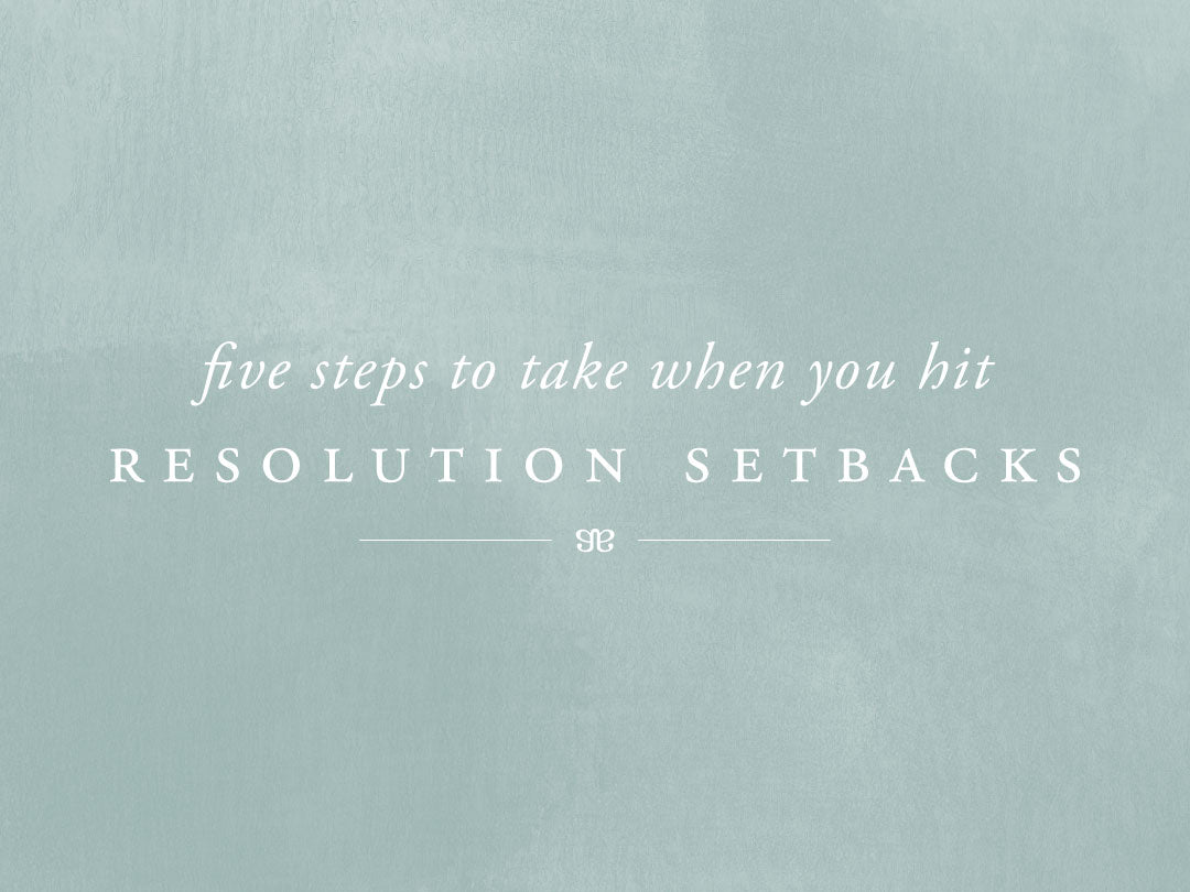 Five Steps to Take When You Hit Resolution Setbacks