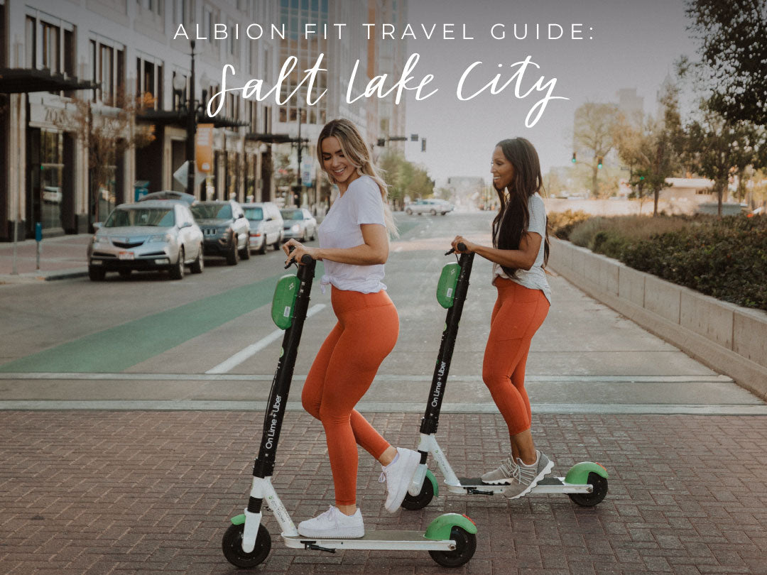 Albion Fit Travel Guide: Salt Lake City