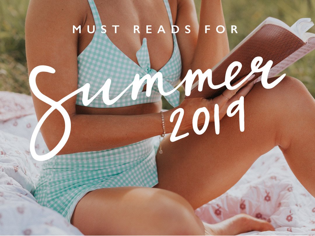 MUST READS: SUMMER 2019