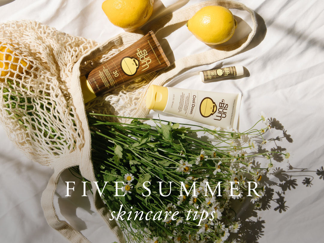 FIVE SUMMER SKINCARE TIPS