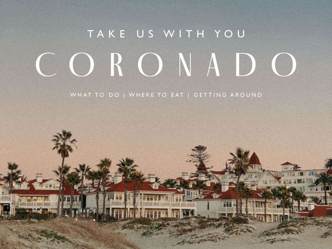DESTINATION SERIES: CORONADO, CALIFORNIA