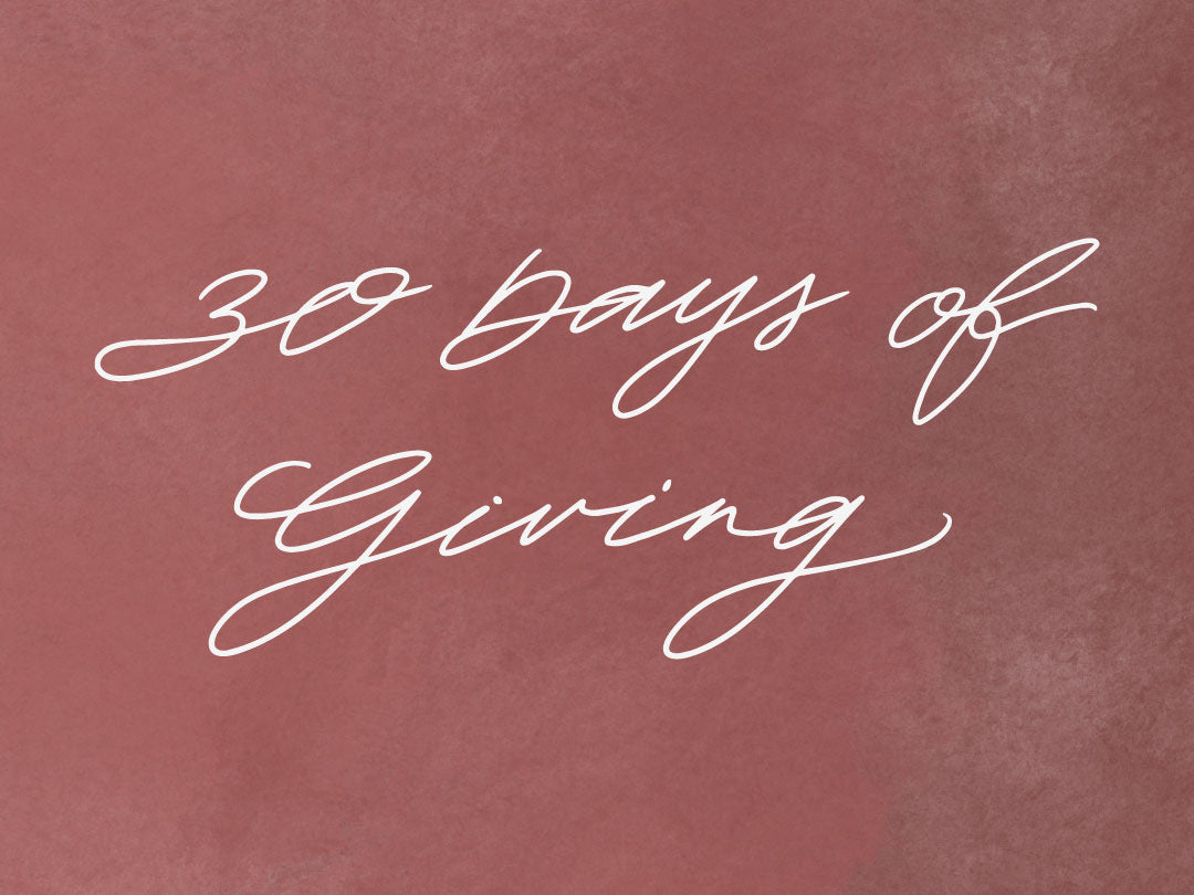 30 DAYS OF GIVING 2022
