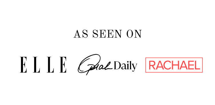 As Seen On: Elle Magazine, Oprah Daily & Rachael Ray